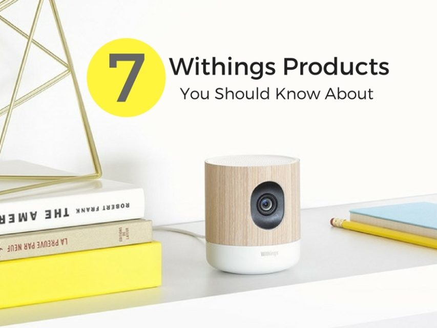 Withings Smart Products for Smart People