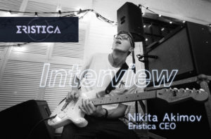 Eristica-CEO-Nikita-Akimov-interview